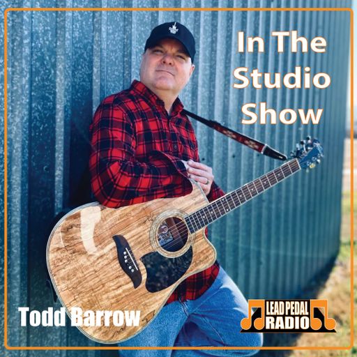 Todd Barrow: In The Studio Show