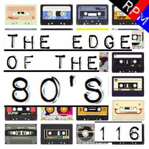 THE EDGE OF THE 80'S : 116