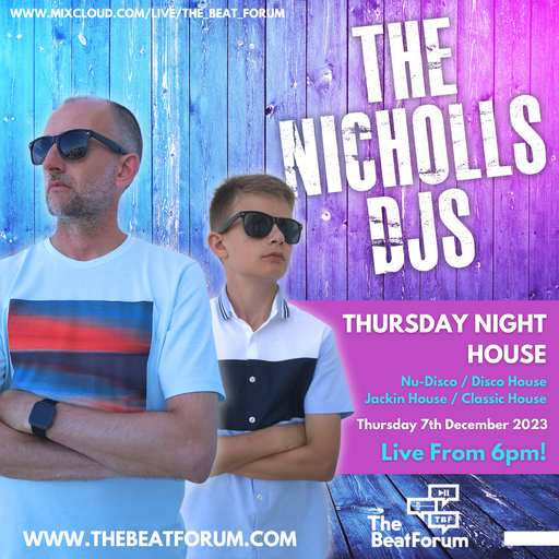 The Nicholls DJs - Thursday Night House [7-12-23]  - Set begins at 59:30 after Mix Master Einstein!