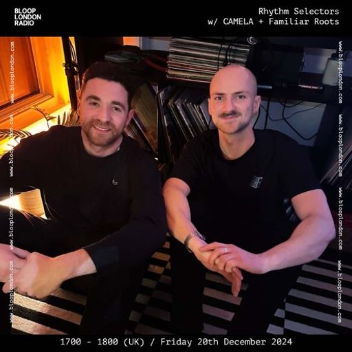 Rhythm Selectors w/ CAMELA b2b Familiar Roots - 20.12.24