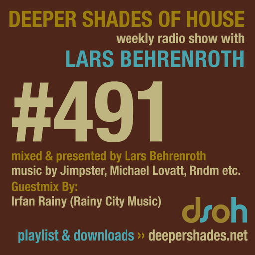 Deeper Shades Of House #491 w/ exclusive guest mix by IRFAN RAINY