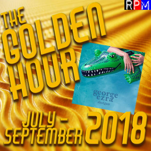 GOLDEN HOUR : JULY - SEPTEMBER 2018 *SELECT EARLY ACCESS*