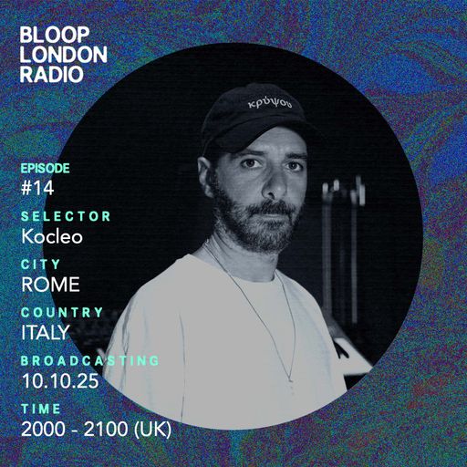 Bloop's House #14 w/ Kocleo - 10.10.25