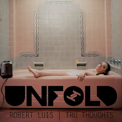 Tru Thoughts Presents Unfold 23.02.2025 with Emma-Jean Thackray, The Jam, Kuna Maze