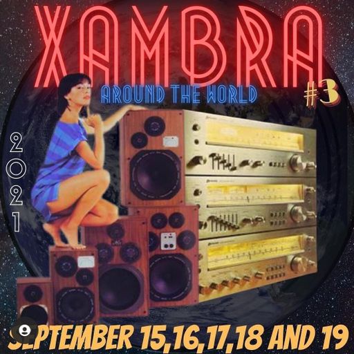 Xambra 3 - Around the World - 16th September 2021