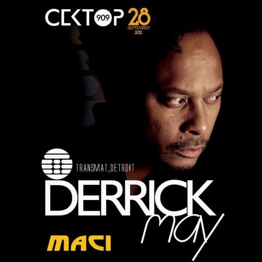 Derrick May at Sektor 909 (Skopje - North Macedonia) - 28 September 2012