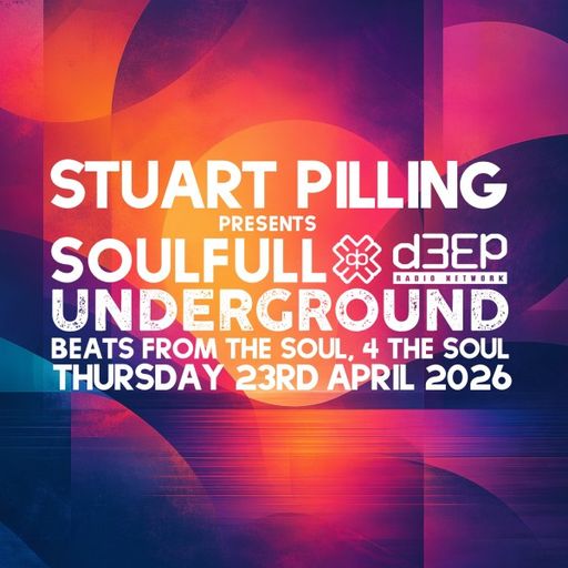 Stuart Pilling - Soulful Underground (23/04/26)