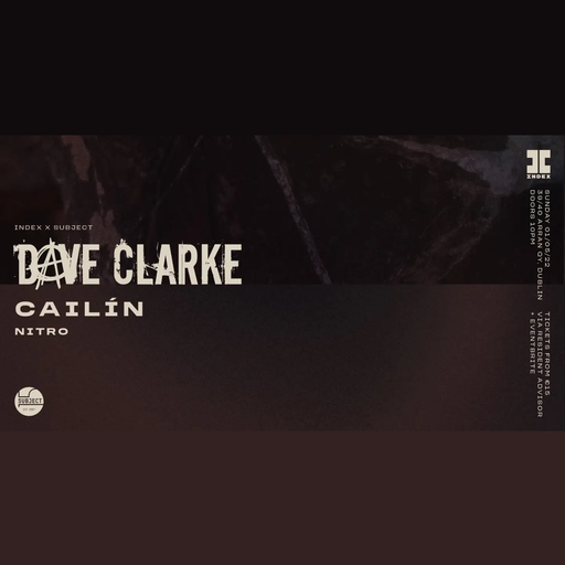 Dave Clarke at "Subject" @ Index (Dublin - Ireland) - 1 May 2022