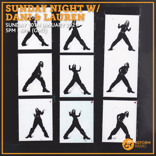 Sunday Night w/ Dani & Lauren 10th January 2021