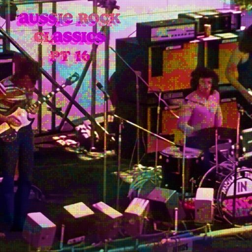 Aussie Rock Classics Pt 16 - Early 70's Blues Rock