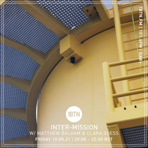 INTER-MISSION with Matthew Balaam & Clara Suess- 10.09.2021