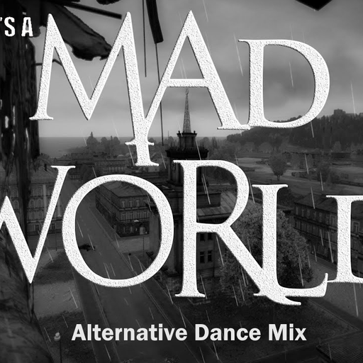 Its A Mad World Alternative Mix by DJose