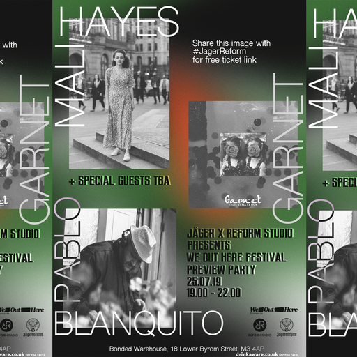 Jäger x Reform Studio presents; We Out Here Festival Preview w/ Mali Hayes, Garnet & Pablo Blanquito