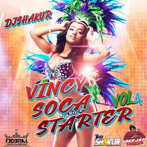 DJ Shakur - Vincy Soca Starter Vol. 4