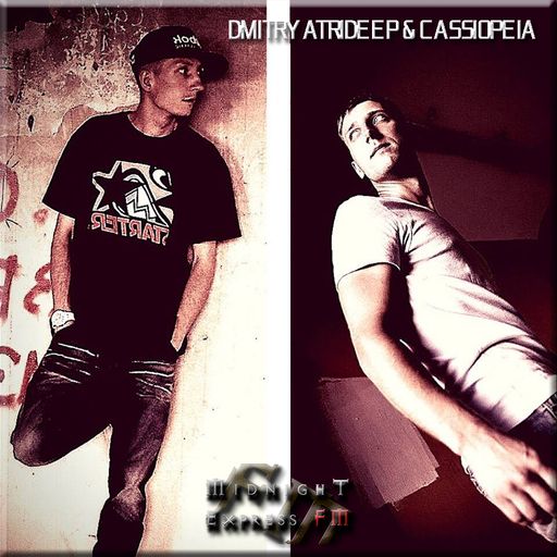 Dmitry Atrideep & Cassiopeia - Midnight Express FM (independence)