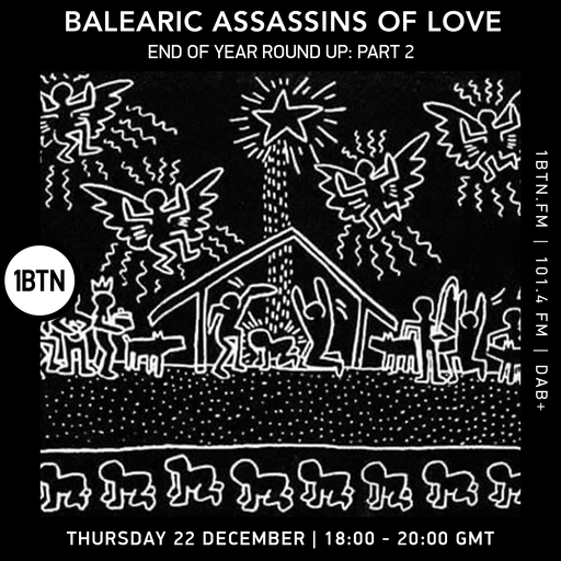 Balearic Assassins Of Love - Steve KIW's End Of Year Round Up pt2 - 22.12.2022