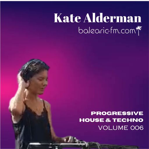Progressive House and Techno, - vol.6 (Kate Alderman, 006)