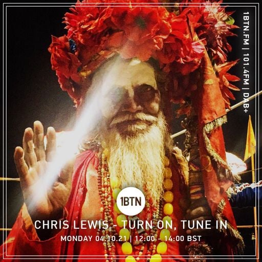 Turn On, Tune In with Chris Lewis - 04.10.2021