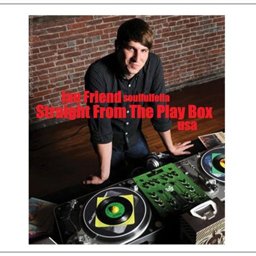 Ian Friend - Straight From The Play Box