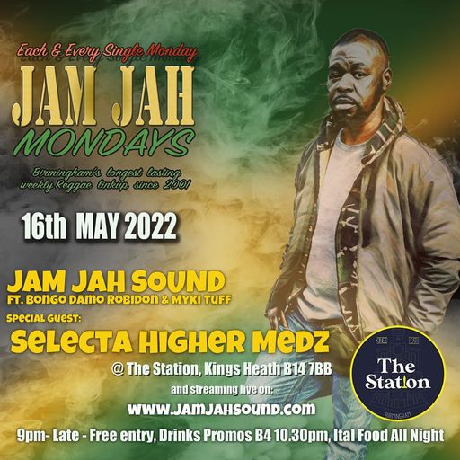 Jam Jah Sound - 16th May 2022 - ft. Higher Medz