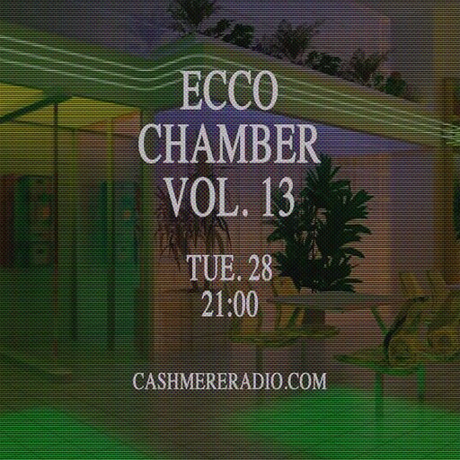 Ecco Chamber Vol. 13 28.01.2025