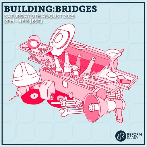 Building:Bridges 9th August 2025