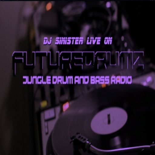Dj-Sinister - Live on Futuredrumz Radio - 08-08-2025