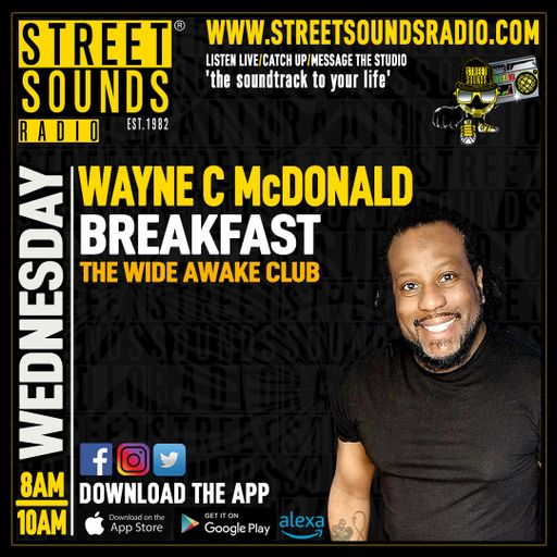 Breakfast Show with Wayne C Mc Donald on Street Sounds Radio 0800-1000 15/01/2025
