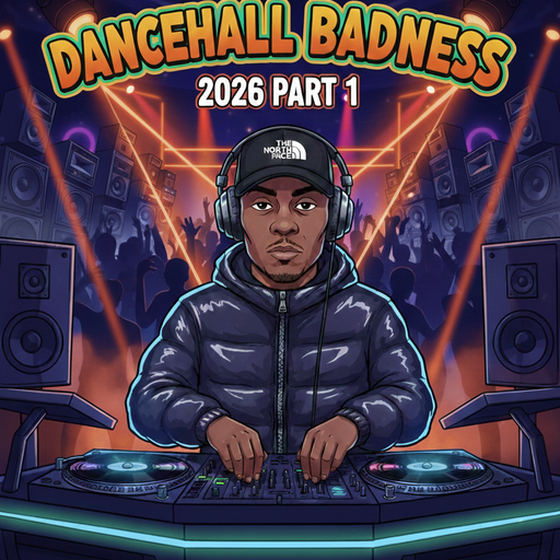 DANCEHALL BADNESS 2026 - Part 1