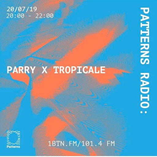 Patterns Radio - 20.07.2019