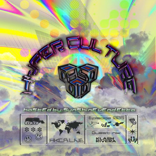 Hyperculture 05 ft. Klash Rivera hosted by Sunshine Vendetta - 27/02/2021
