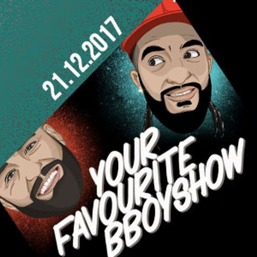 Your favourite Bboyshow | 21.12.17 | mit Studiogast Popping Mike 2017 Revue passieren lassen