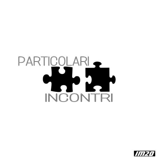 IM20	Particolari incontri