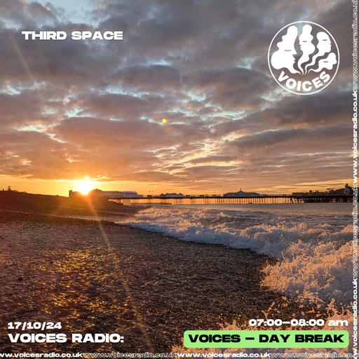 Third Space 16/10/24   [Voices Radio]