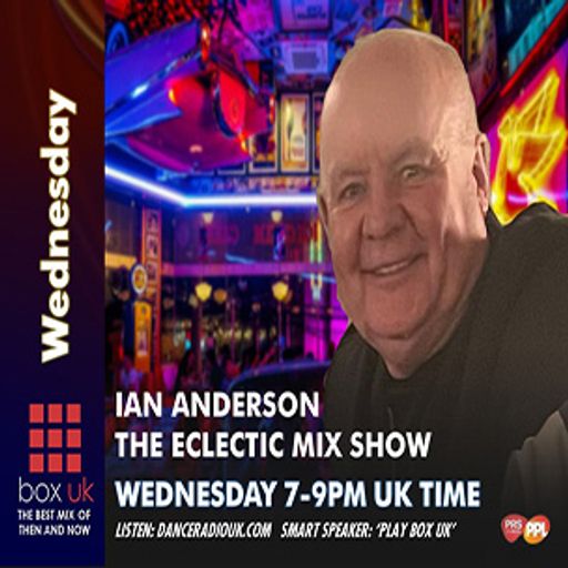 Ian Anderson - The Eclectic Mix Show - Box UK - 7/1/26