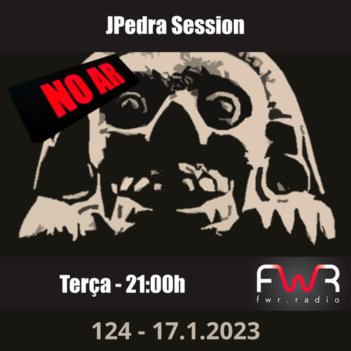 JPedra Session 124 - 17.1.2023