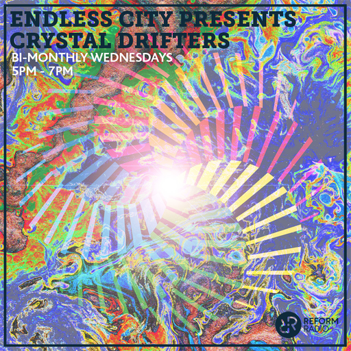 Endless City presents Crystal Drifters 5th July 2023
