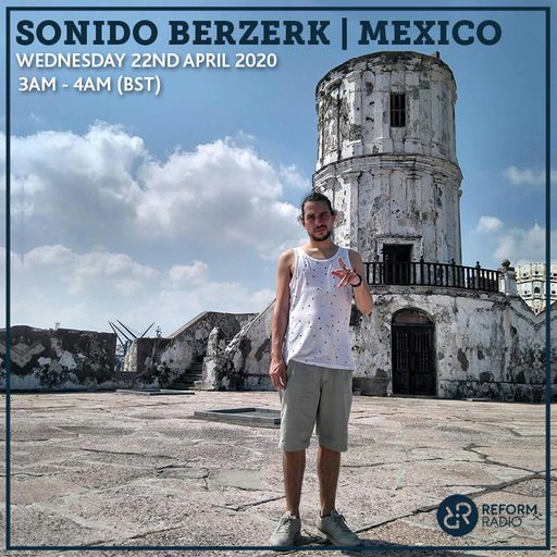 Sonido Berzerk (Mexico) 22nd April 2020