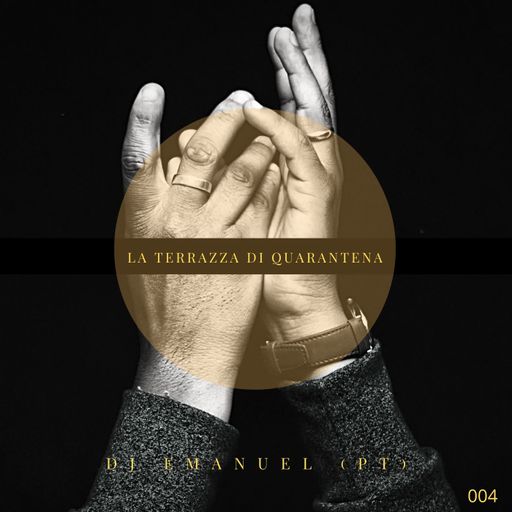 Emanuel  #La Terrazza Di Quarentena #004 #2020