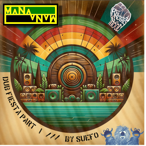 MANA MANA 1019 - Suefo - Mana Mana Dub Fiesta