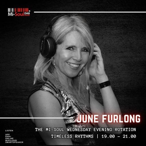 June Furlong  / Timeless Rhythms / Mi-Soul Radio / Wed 7pm - 9pm / 11-02-2026