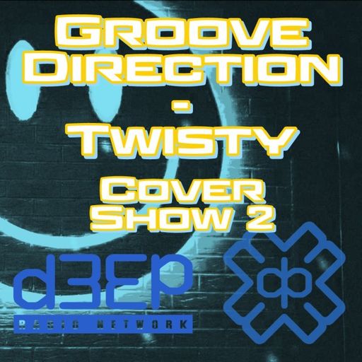 Twisty - Groove Direction Session (18/06/22)