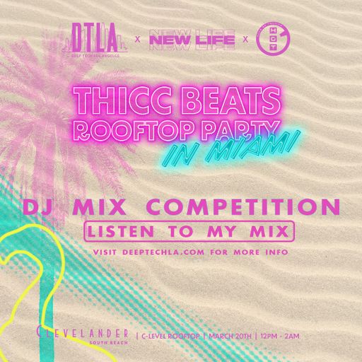 THICC BEATS ROOFTOP PARTY DJ MIX COMPETITION: DC MARCUS