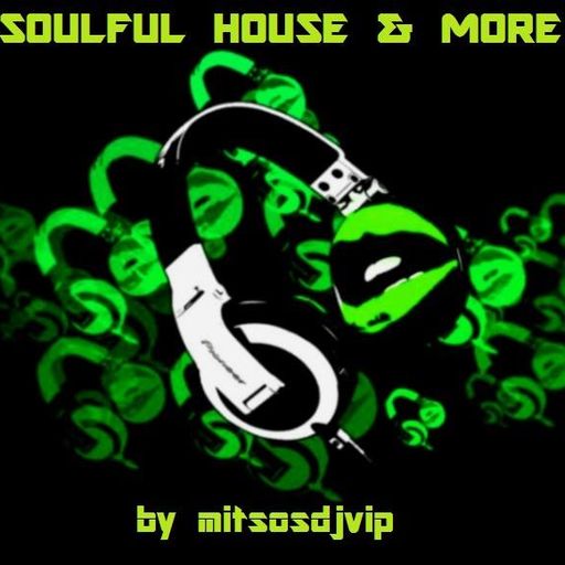 Soulful House & More March 2015 vol 1