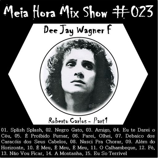 MHMS-023-WagnerF-Roberto Carlos Part1