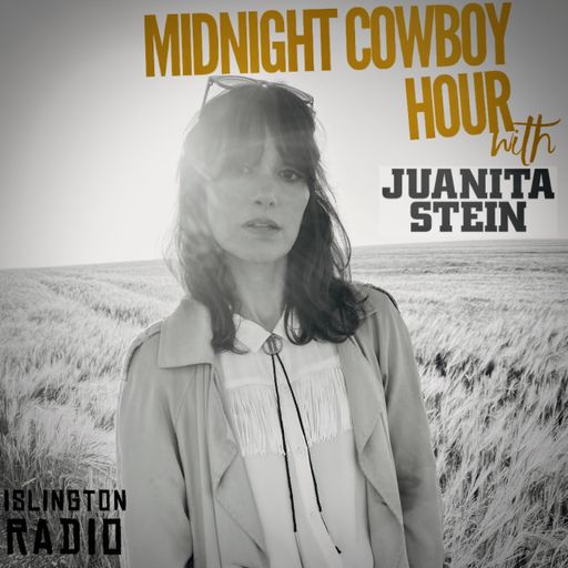 Midnight Cowboy Hour with Juanita Stein (26/05/2021)