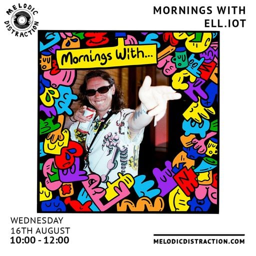 Mornings With Ell.iot (16th August '23)