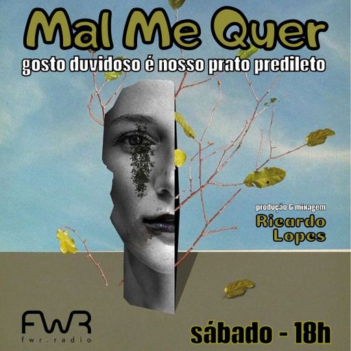 Mal Me Quer 132 - 30.11.2024
