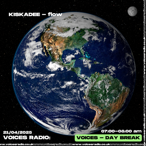 Flow w/ kiskadee -21/04/25 - Voices Radio
