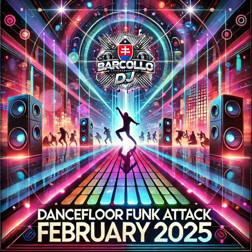 Dancefloor Funk Attack February 2025